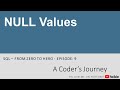 SQL Tutorial #9 - NULL Values