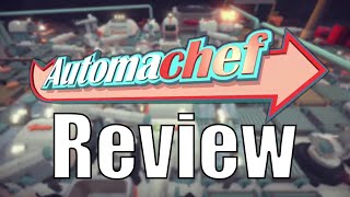 Automachef: Game Review!