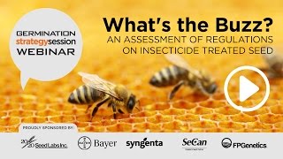 What's the Buzz? An Assessment of Regulations on Insecticide Treated Seed