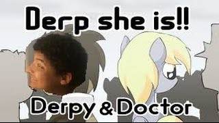 franky reacts:derp she is (derpy & doctor)