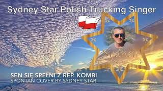 Sen się spełni - Cover by Sydney Star