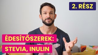 Stevia, inulin - természetes édesítőszerek cukorbetegeknek és inzulinrezisztenseknek