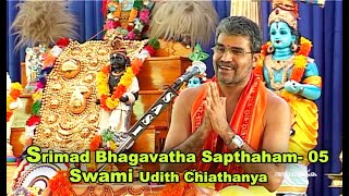 Udith Chiathanya || Srimad Bhagavatha Sapthaham - 05