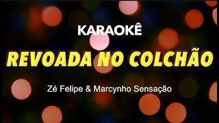 Zé Felipe e Marcynho Sensação - Revoada No Colchão - PLAYBACK KARAOKÊ INSTRUMENTAL