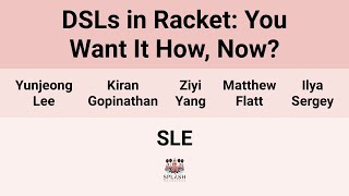 [SLE24] DSLs in Racket: You Want It How, Now?