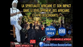 LA SPIRITUALITÉ AFRICAINE ET SON IMPACT DANS LE DÉVELOPPEMENT DES AFRICAINS ET AFRO DESCENDANT