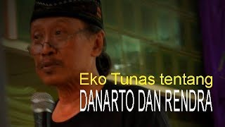 Eko Tunas tentang Danarto dan Rendra