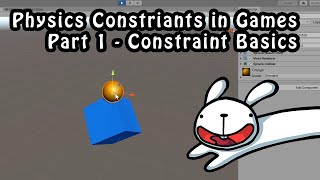 Physics Constraints in Games Part 1 - Constraint Basics