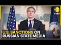 US imposes new sanctions on Russian state media | Latest News | WION