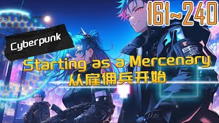 EP161~240 Cyberpunk Starting as a Mercenary