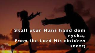 Tryggare kan ingen vara, Children of the Heavenly Father, lyrics