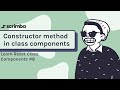 Constructor method in class components | Class Components in React tutorial