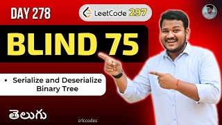 Leetcode 297: Serialize and Deserialize Binary Tree in Telugu | BFS Approach | Python DSA | SRKCodes