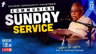 COMMUNION SUNDAY SERVICE [ LIVE 🔴 ] | Rev. Vincent Samuel | 7:00 AM | 12th Jan|CCM