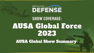 AUSA Global Force Show Summary