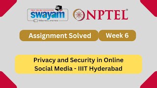 Privacy and Security in Online Social Media Week 6 || NPTEL ANSWERS 2025 #nptel #nptel2025 #myswayam