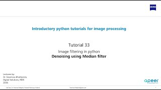 Tutorial 33 - Image filtering in python - Median filter for denoising images