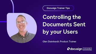Docusign Trainer Tips Controlling The Documents Sent By Your Users