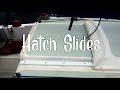 HDPE hatch slides and removing leaky grab rails