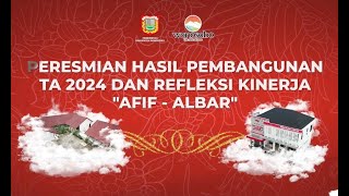 LIVE | Peresmian Hasil Pembangunan TA 2024 dan Refleksi Kinerja \