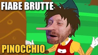 FIABE BRUTTE 🤥 PINOCCHIO l' imbecille