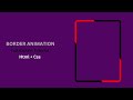 How to Create Border Animation Using Html & Css | Border Animation in Html and Css | Css Tutorial |