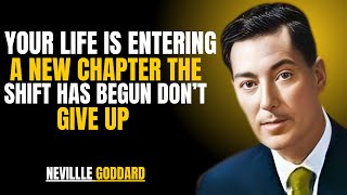 Your Life Is Entering a New Chapter — The Shift Has Begun” | NEVILLE GODDARD | TEACHINGS
