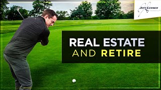 How to Retire Early With Real Estate - Retire Early With This One Strategy