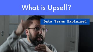 What is an Up-Sell Model (Data Terms Explained)