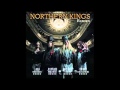 Northern Kings - We Don't Need Another Hero