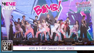 4EVE x ATLAS - BOMB! @ T-POP Concert Fest! [Overall Stage 4K 60p] 221030