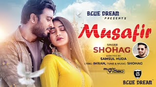 MUSAFIR | Shohag | Official Music Video | Shipon & Susmita | New Hindi Song 2022