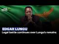 Legal battle continues over Lungu's remains