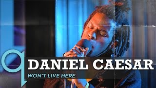 Daniel Caesar - Won't Live Here (LIVE)