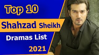 Top 10 Shehzad Sheikh Dramas List 2021 | Shahzad Sheikh Dramas | Best Pakistani Dramas | #bts