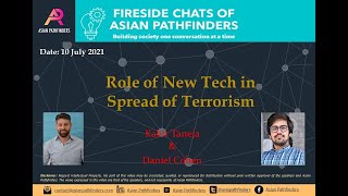 Fireside Chats of Asian Pathfinders -  Role of New Tech in Spread of Terrorism