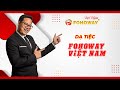 FOHOWAY - DẠ TIỆC FOHOWAY VIỆT NAM TẠI TỔNG BỘ FOHOWAY THIÊN TÂN