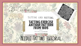 Needle Tatting an Antique Pattern/Tatted Motif from 1895