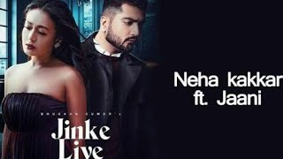 Jinke Liye (Official Video) | Neha Kakkar Feat. Jaani | B Praak | Arvindr Khaira | Bhushan Kumar
