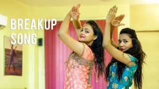 Breakup Song | Ae Dil hai Mushkil | Dance Choreography | Aditi and Bhawna