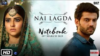 Nai Lagda WhatsApp Status Video Song / Full Screen Status Video / Notebook