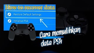 Cara mudah memulihkan data PS4 easy way to recover PS4 data.