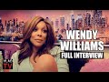 Wendy Williams (Unreleased Full Interview)