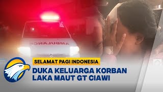 Laka Beruntun Ciawi, Satu Korban Dimakamkan di Sukabumi [Selamat Pagi Indonesia]