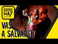 Erreway - Vas a salvarte (HD)