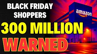 Amazon Scam Warning For 300 Million Shoppers