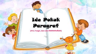 Menentukan Ide Pokok Paragraf Materi Kelas 4, 5, dan 6 SD