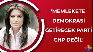 Tuğçe Tatari: Memlekete demokrasiyi getirecek parti CHP değil. | Çetele 2