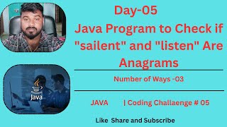 Day-05 | Anagram Program 💡 | Sorting vs HashMap vs Count Array Explained |Java Coding Challenge