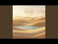 OASIS (STAY QUIET)